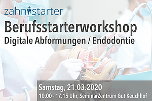 Kostenloser Hands-on Workshop Endodontie / Digitale Abformung 