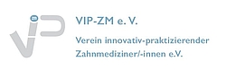 Verein innovativ-praktizierender Zahnmediziner/innen e. V. (VIP-ZM)