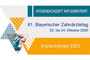 "Implantologie 2020" ist Thema beim 61. Bayerischen Zahnärztetag