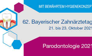 62. Bayerischer Zahnärztetag vom 21. bis 23. Oktober in München