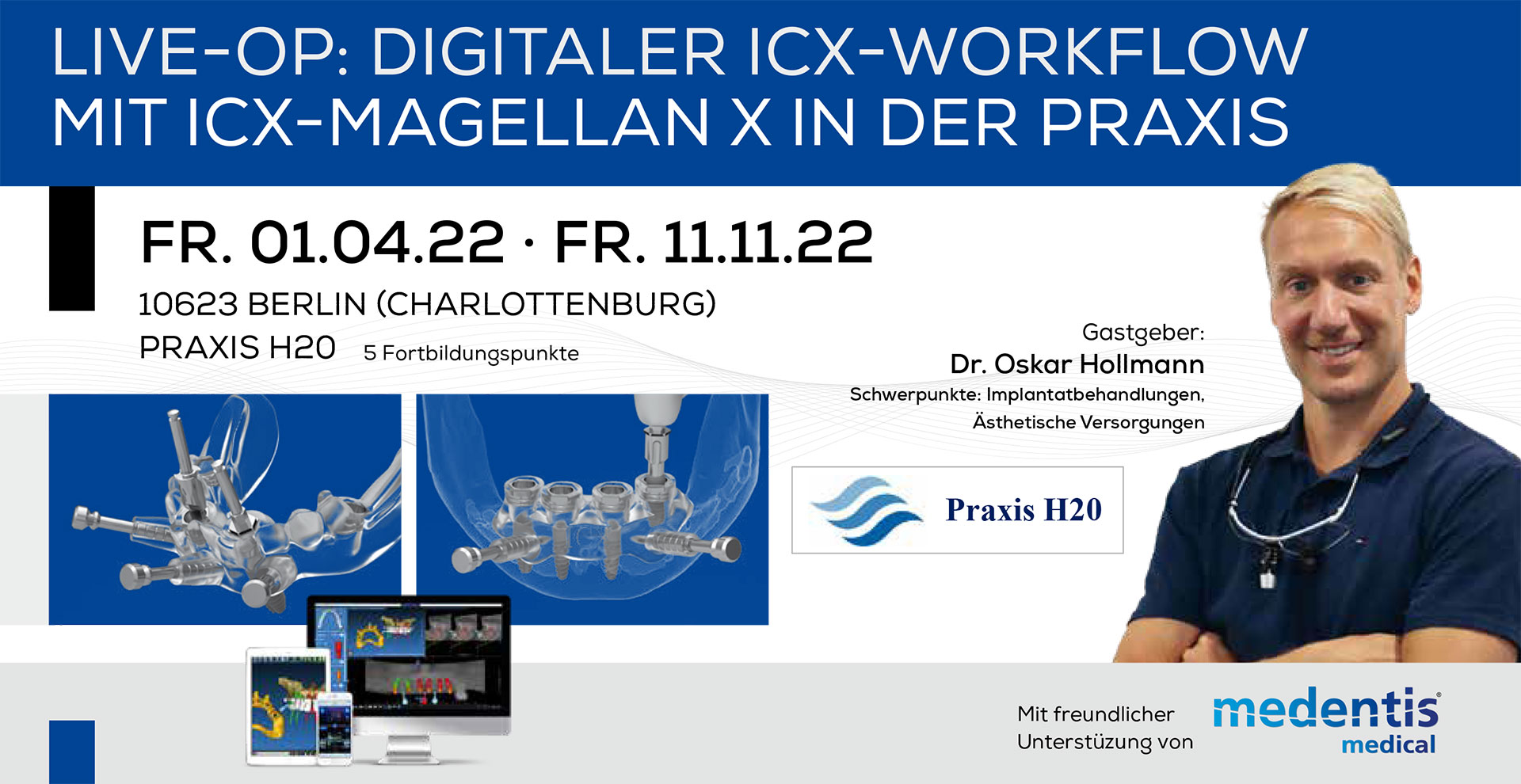 Live-OP: Digitaler ICX-Workflow mit ICX-MAGELLAN X in der Praxis Live-OP: Digitaler ICX-Workflow mit ICX-MAGELLAN X in der Praxis