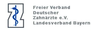 Freier Verband Deutscher Zahnärzte e.V. Landesverband Bayern