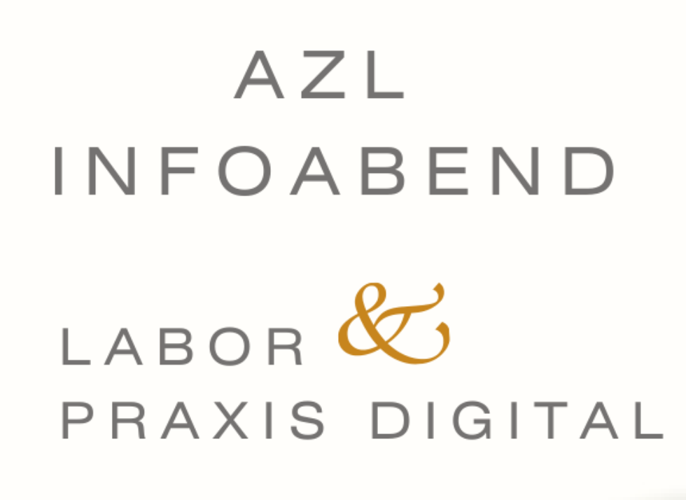 AZL Infoabend - Labor & Praxis digital AZL Infoabend - Labor & Praxis digital